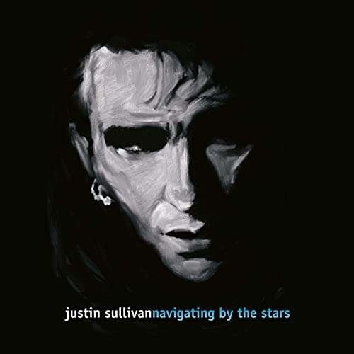 Cover for Justin Sullivan · Navigating By The Stars (CD) (2022)