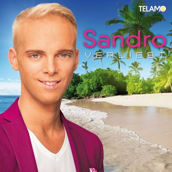 Verliebt - Sandro - Musik - TELA - 4053804308854 - 24. März 2017