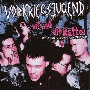 Cover for Vorkriegsjugend · Wir Sind Die Ratten (CD) (2009)