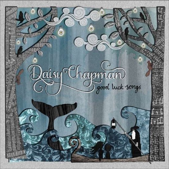 Cover for Daisy Chapman · Good Luck Songs (CD) (2017)