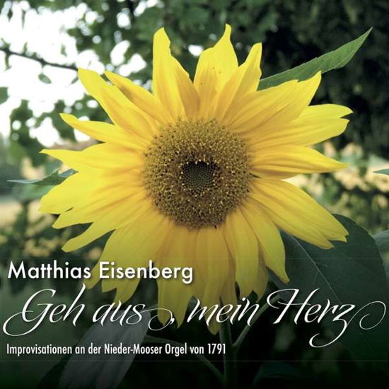 Geh Aus,mein Herz (Improvisationen an Der Nieder- - Matthias Eisenberg - Musik -  - 4260673690854 - 19. Februar 2021