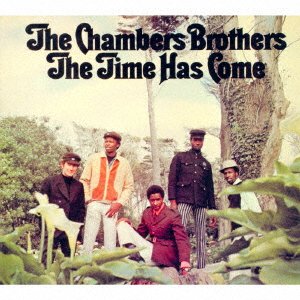 The Time Has Come - Chambers Brothers - Music - SOLID, REPERTOIRE - 4526180397854 - September 21, 2016