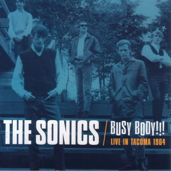 Cover for The Sonics · Busy Body!!! Live in Tacoma 1964 (CD) [Japan Import edition] (2007)