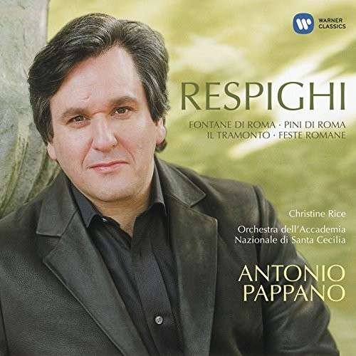 Cover for Antonio Pappano · Pini Di Roma / Feste Romane/Il Tramont (CD) (2014)