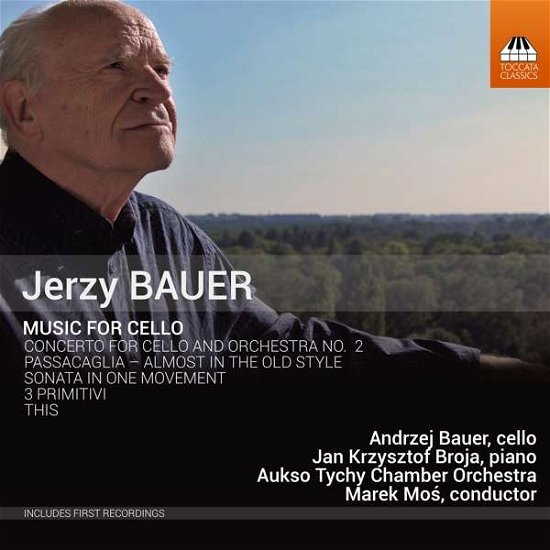 Cover for Bauer / Broja / Mos · Jerzy Bauer: Music for Cello (CD) (2017)
