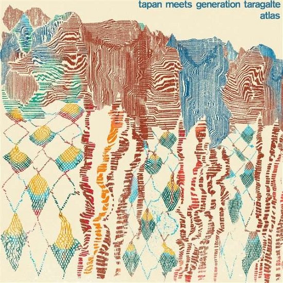 Cover for Tapan Meets Generation Taragalte · Atlas (LP) (2019)