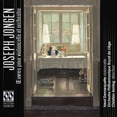 Cover for Jongen / Demarquette / Arming · Joseph Jongen: Oeuvres Pour Violoncelle et (CD) (2017)