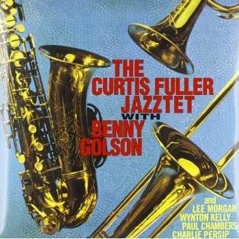 Cover for Curtis Fuller · Curtis Fuller Jazztet with Benny Golson (LP) (2013)
