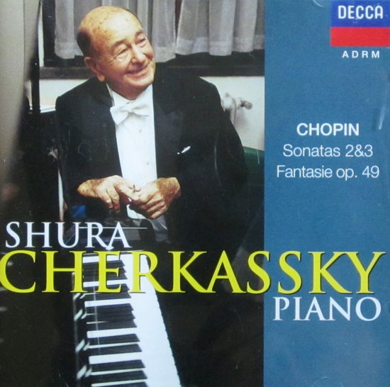 Sonatas 2 & 3/fantasie Op. 49 - Cherkassky Shura - Music - DECCA - 8014394121854 - 