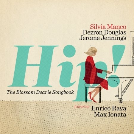 Cover for Silvia Manco · Hip: the Blossom Dearie Songbook (CD) (2019)