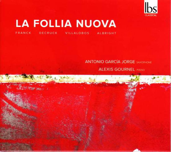 La Follia Nuova: Sonatas - Antonio Garcia Jorge - Musiikki - IBS CLASSICAL - 8436556424854 - sunnuntai 10. lokakuuta 2021