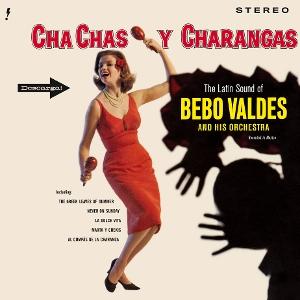 Cover for Bebo Valdes · Cha Chas Y Charangas (Limited Edition) (+4 Bonus Tracks) (LP) [Limited edition] (2025)