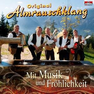 Cover for Original Almrauschklang · Mit Musik Und Fröhlichkeit (CD) (2008)
