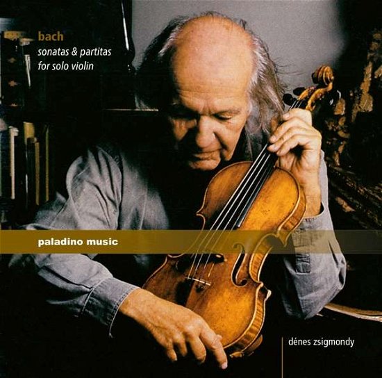 Denes Zsigmondy · Johann Sebastian Bach: Sonatas & Partitas For Solo Violin (CD) (2018)