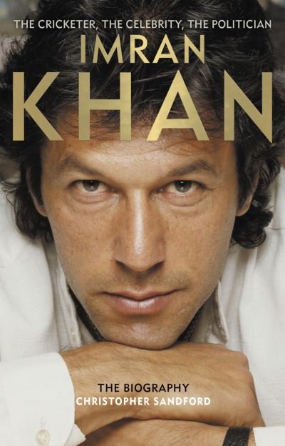 Cover for Christopher Sandford · Imran Khan: The Cricketer, the Celebrity, the Politician (Innbunden bok) (2009)