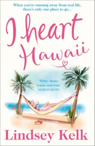 Cover for Lindsey Kelk · I Heart Hawaii - I Heart Series (Taschenbuch) (2019)