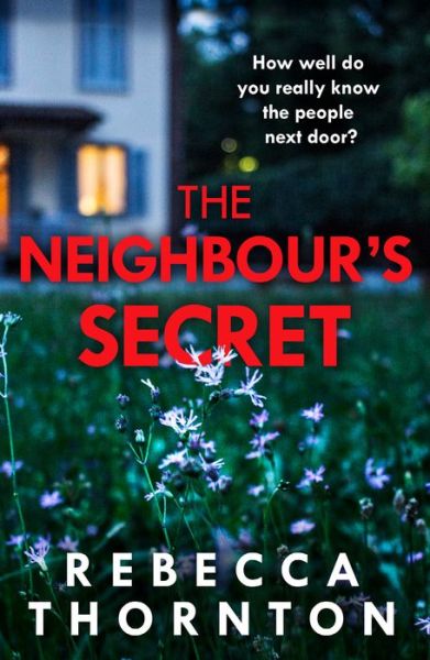 Cover for Rebecca Thornton · The Neighbour's Secret (Paperback Book) (2024)