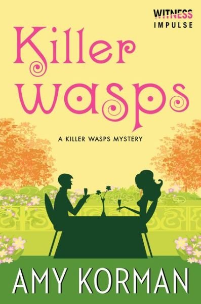 Cover for Amy Korman · Killer Wasps: a Killer Wasps Mystery (Killer Wasps Mysteries) (Paperback Book) (2014)