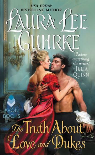 Cover for Laura Lee Guhrke · The Truth About Love and Dukes: Dear Lady Truelove (Paperback Book) (2017)