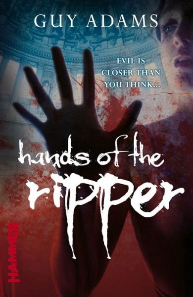Hands of the Ripper - Guy Adams - Livros - Cornerstone - 9780099553854 - 5 de julho de 2012