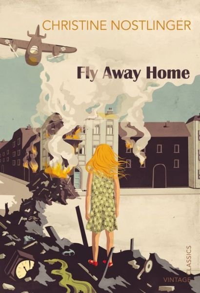 Cover for Christine Nostlinger · Fly Away Home (Paperback Book) (2013)
