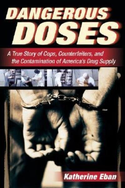 Cover for Katherine Eban · Dangerous Doses (Bok) (2006)