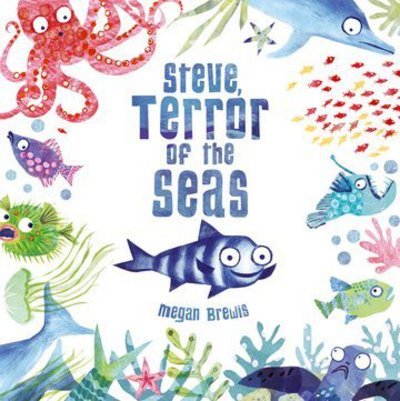 Cover for Brewis, Megan (, Ely, UK) · Steve, Terror of the Seas (Paperback Book) (2018)