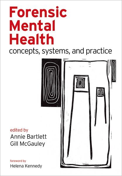 Cover for Mcgauley Bartlett · Forensic Mental Health: Concepts, systems, and practice (Paperback Book) (2009)