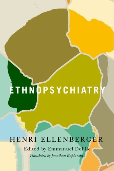 Cover for Henri F. Ellenberger · Ethnopsychiatry - McGill-Queen's / AMS Healthcare Studies in the History of Medicine, Health, and Society (Paperback Bog) (2020)