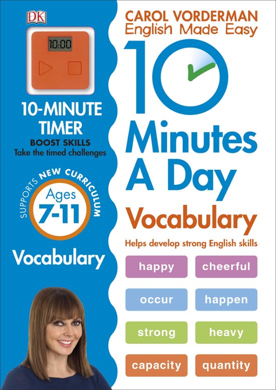 Cover for Carol Vorderman · 10 Minutes A Day Vocabulary, Ages 7-11 (Key Stage 2): Supports the National Curriculum, Helps Develop Strong English Skills - DK 10 Minutes a Day (Paperback Book) (2015)
