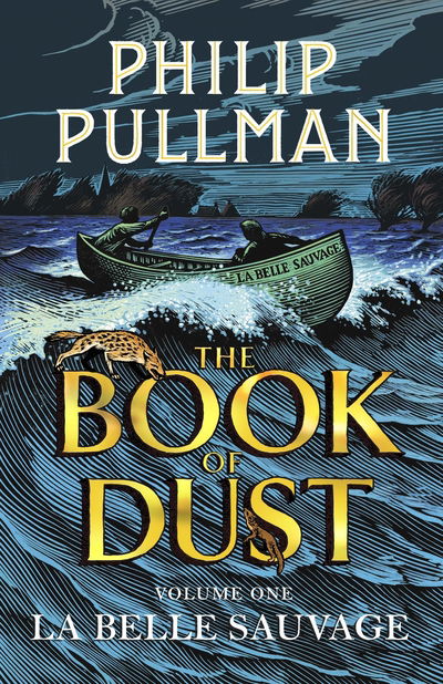 Cover for Philip Pullman · La Belle Sauvage: The Book of Dust Volume One: From the world of Philip Pullman's His Dark Materials - now a major BBC series (Paperback Book) (2018)