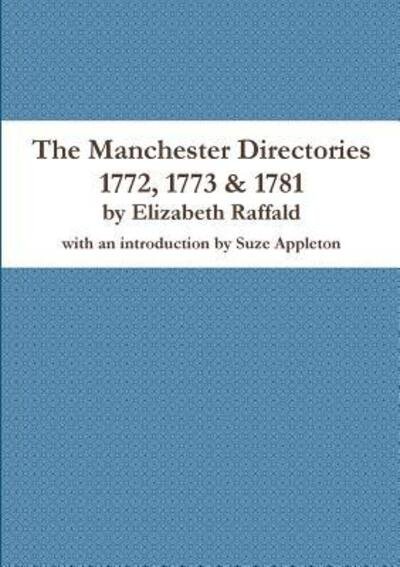 Cover for Elizabeth Raffald · The Manchester Directories 1772, 1773 &amp; 1781 (Paperback Book) (2017)