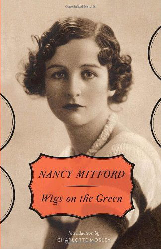 Cover for Nancy Mitford · Wigs on the Green (Paperback Bog) [1st edition] (2010)