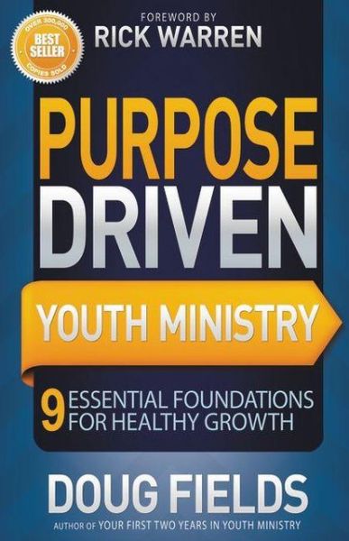 Cover for Doug Fields · Purpose Driven Youth Ministry: 9 Essential Foundations for Healthy Growth (Paperback Book) (2013)