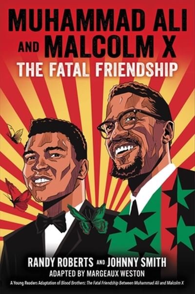 Muhammad Ali and Malcolm X: The Fatal Friendship (A Young Readers Adaptation of Blood Brothers) - Johnny Smith - Livros - Little, Brown & Company - 9780316478854 - 12 de outubro de 2023