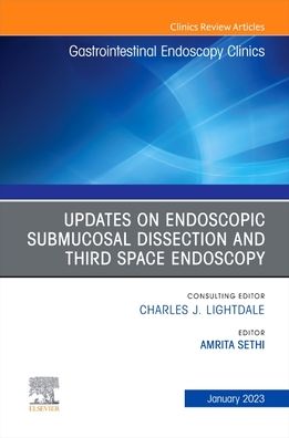 Cover for Submucosal and Third Space Endoscopy , An Issue of Gastrointestinal Endoscopy Clinics - The Clinics: Internal Medicine (Hardcover Book) (2022)
