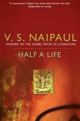 Cover for V.S. Naipaul · Half a Life (Taschenbuch) (2011)