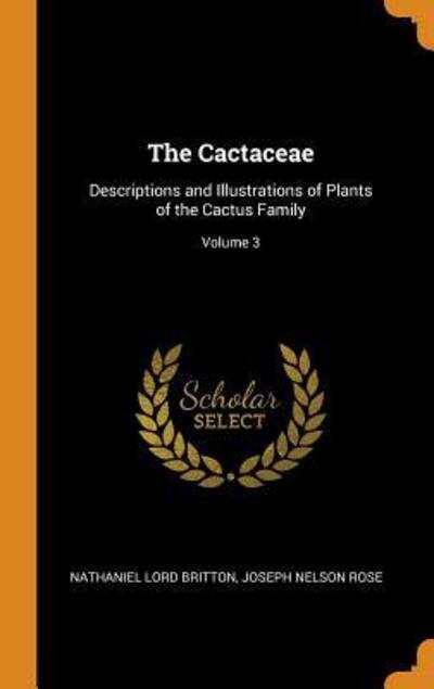 Cover for Nathaniel Lord Britton · The Cactaceae (Hardcover Book) (2018)