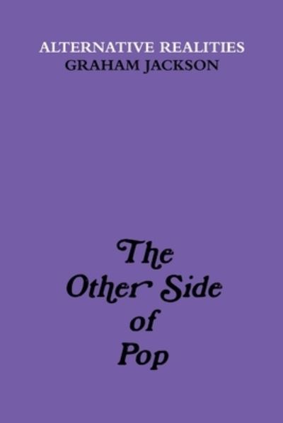 Cover for Graham Jackson · Other Side of Pop (Book) (2018)