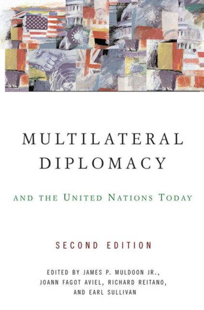 Cover for P. Muldoon, Jr., James · Multilateral Diplomacy and the United Nations Today (Hardcover Book) (2019)