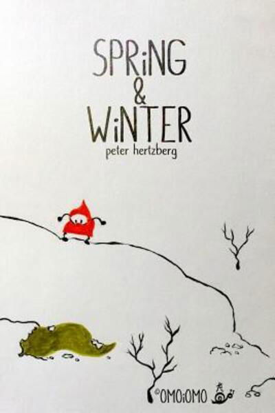 Spring and Winter - Peter Hertzberg - Livros - Blurb - 9780368031854 - 26 de dezembro de 2018