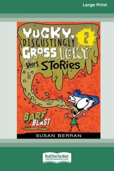 Cover for Susan Berran · Yucky, Disgustingly Gross, Icky Short Stories No. 2 (Buch) (2020)