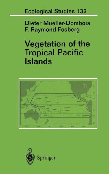 Cover for Dieter Mueller-Dombois · Vegetation of the Tropical Pacific Islands - Ecological Studies (Hardcover Book) [1998 edition] (1997)