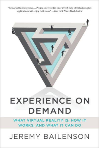 Cover for Jeremy Bailenson · Experience on Demand: What Virtual Reality Is, How It Works, and What It Can Do (Paperback Book) (2019)