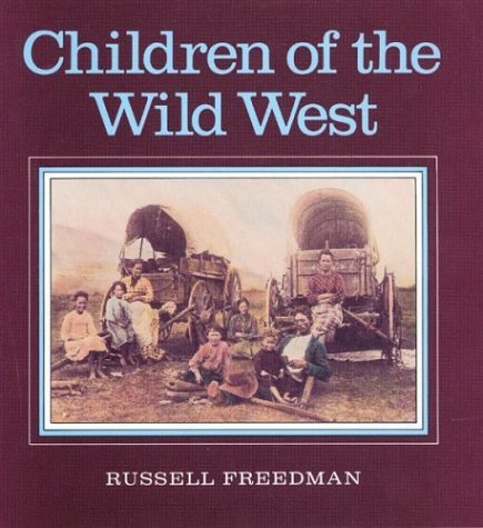 Cover for Russell Friedman · Children of the Wild West (Pocketbok) [Reprint edition] (1990)