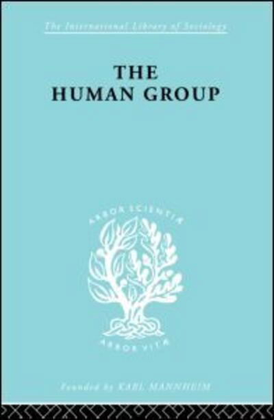 Cover for George C. Homans · The Human Group - International Library of Sociology (Paperback Book) (2010)