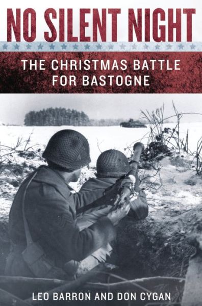 Cover for Leo Barron · No Silent Night: The Christmas Battle For Bastogne (Paperback Book) [Reprint edition] (2013)