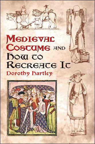 Cover for Dorothy Hartley · Medieval Costume and How to Recreate it - Dover Fashion and Costumes (Paperback Bog) (2004)