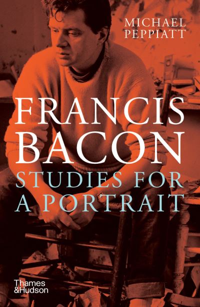 Cover for Michael Peppiatt · Francis Bacon: Studies for a Portrait (Paperback Book) (2021)