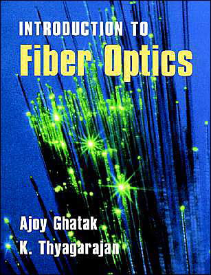 Cover for Ghatak, Ajoy (Indian Institute of Technology, Delhi) · An Introduction to Fiber Optics (Pocketbok) (1998)